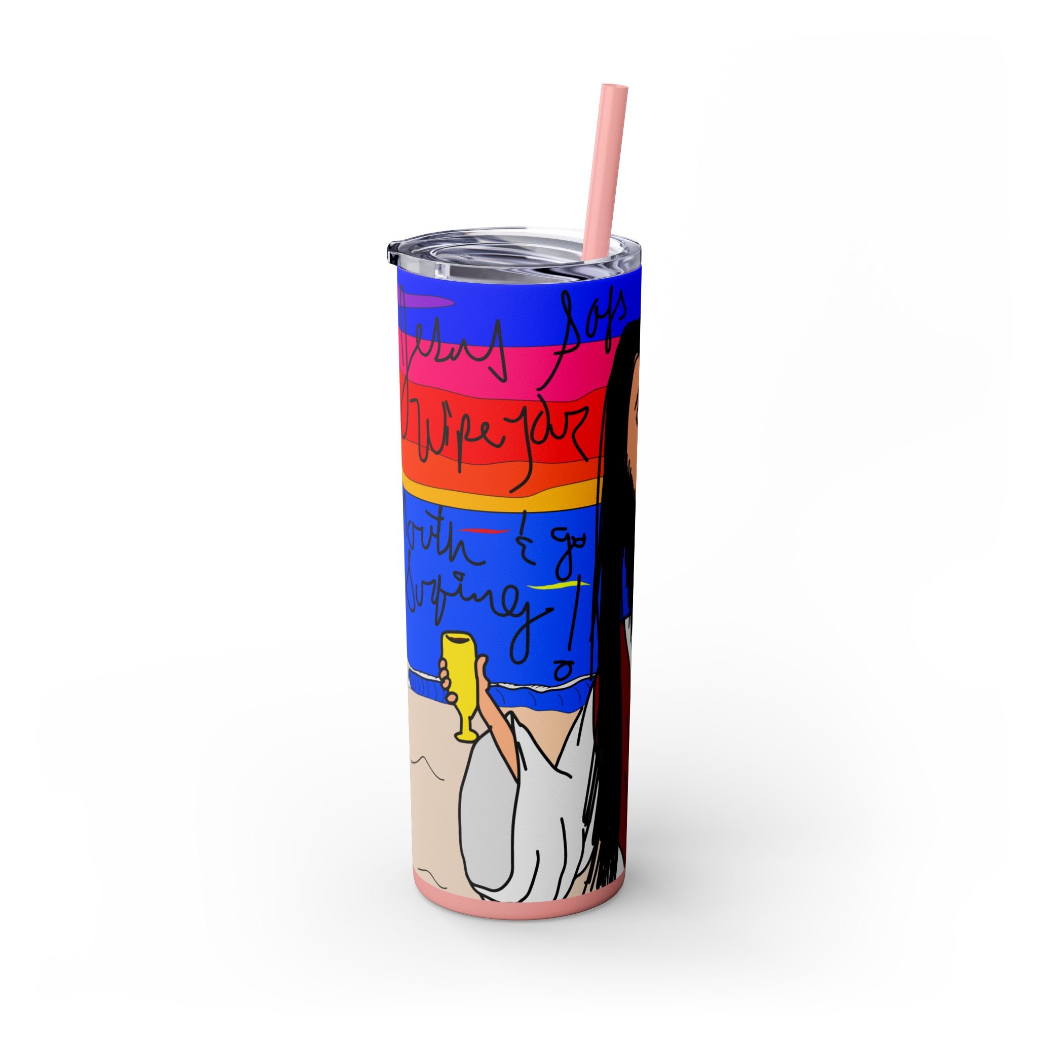 Jesus Surfs - Wipe Your Mouth & Go Surf - Skinny Tumbler with Straw, 20oz