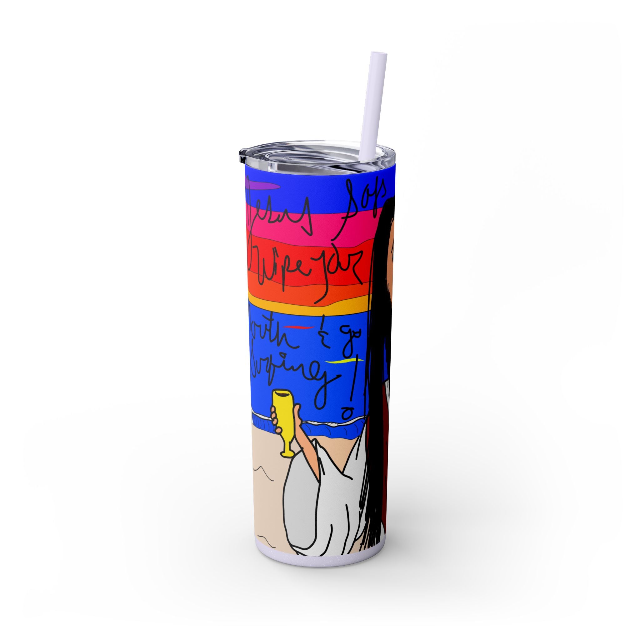 Jesus Surfs - Wipe Your Mouth & Go Surf - Skinny Tumbler with Straw, 20oz