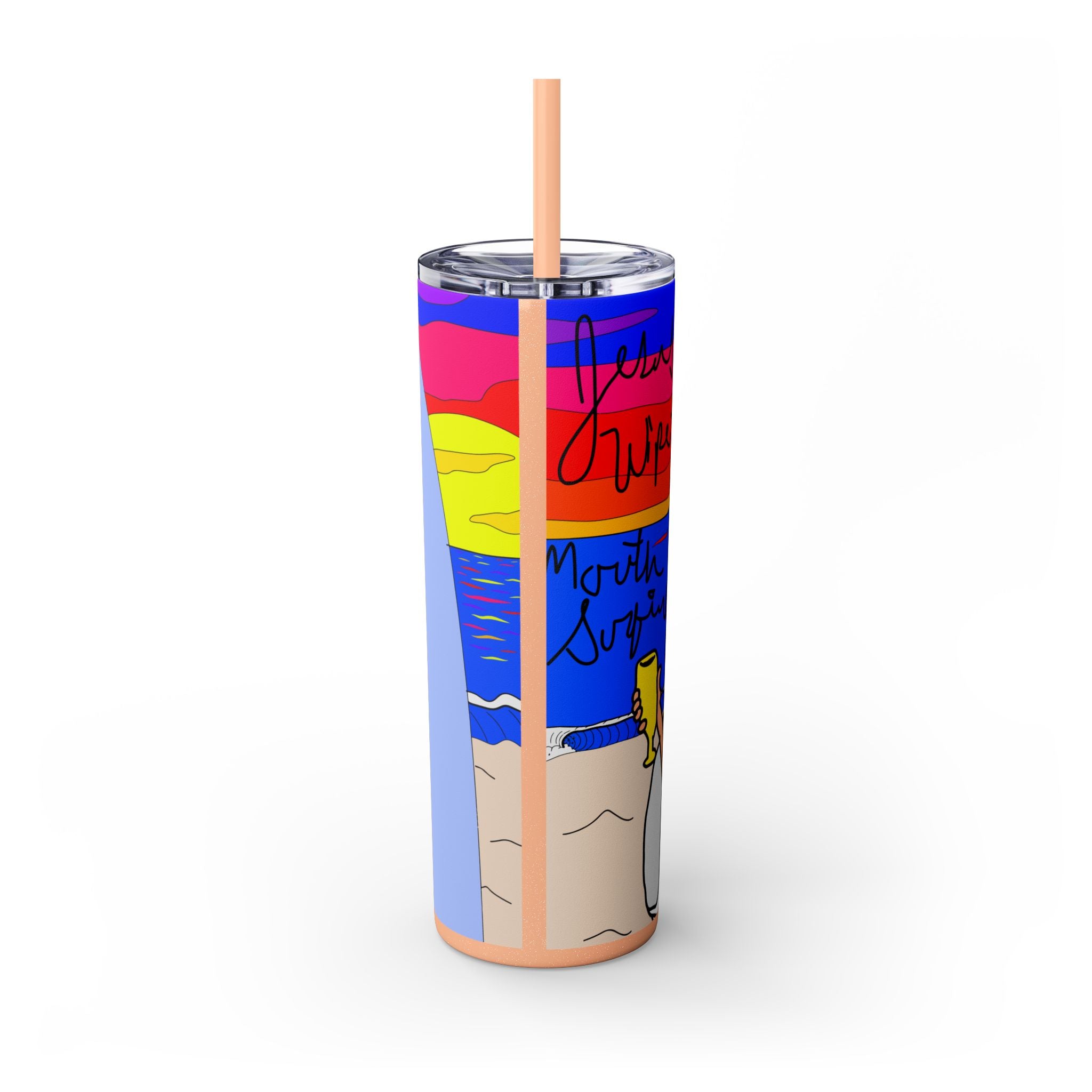 Jesus Surfs - Wipe Your Mouth & Go Surf - Skinny Tumbler with Straw, 20oz