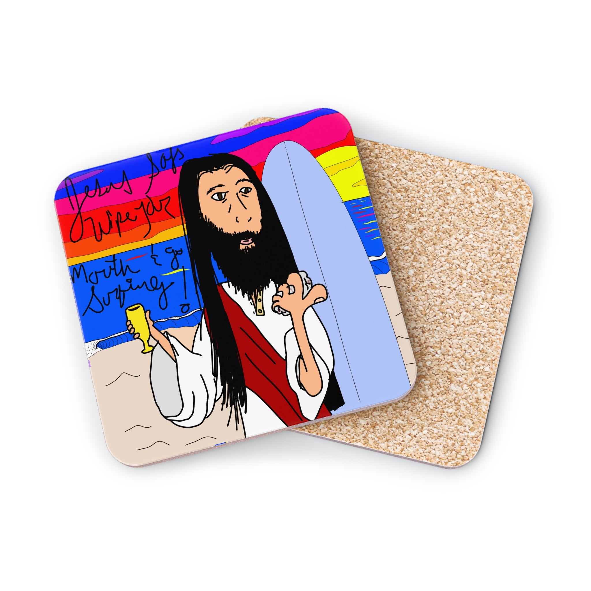 Jesus Surfs - Wipe Your Mouth & Go Surf - Coasters