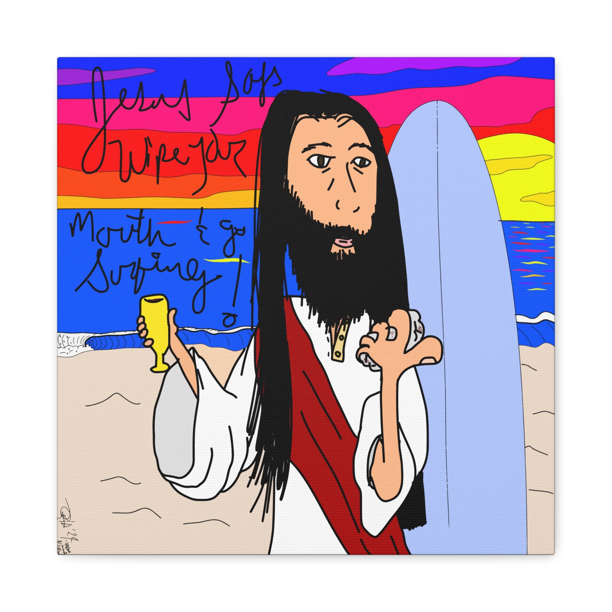 Jesus Surfs - Wipe Your Mouth & Go Surf - Matte Canvas, Stretched, 1.25"